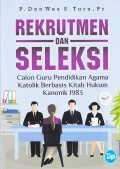 Rekrutmen Dan Seleksi Calon Guru Agama Katolik Berbasis Kitab  hukum kanonik 1983