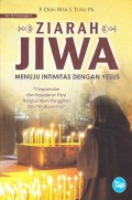 Ziara Jiwa Menuju Intimitas Dengan Yesus