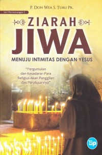 Ziara Jiwa Menuju Intimitas Dengan Yesus